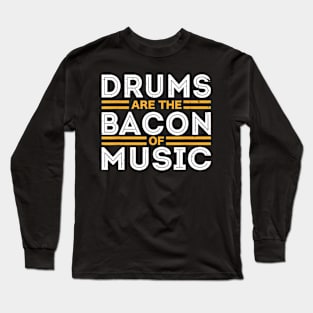 Drummer Drum Player  Drumming Music Teacher Long Sleeve T-Shirt